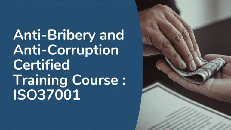 Anti-Bribery and Anti-Corruption Certified Training Course ISO37001
